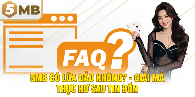 5MB có lừa đảo không? - Giải mã thực hư sau tin đồn