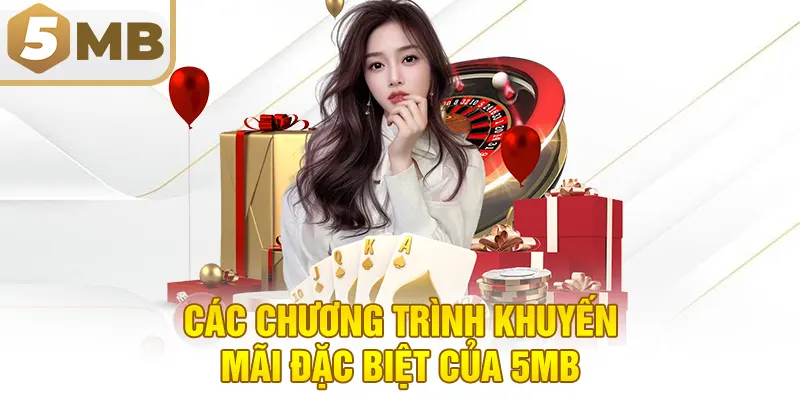 Các chương trình khuyến mãi đặc biệt của 5MB